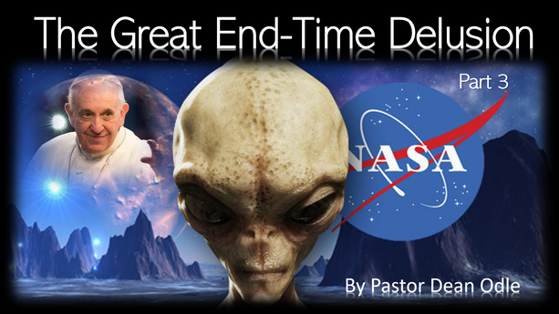 The Great End-Time Delusion (Part 3)